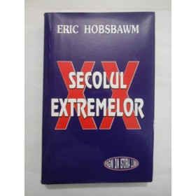 SECOLUL EXTREMELOR - ERIC HOBSBAWN